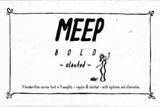 Meep Bold Slanted: A Typeface That Works When You Need to Stand Out Without Screaming
